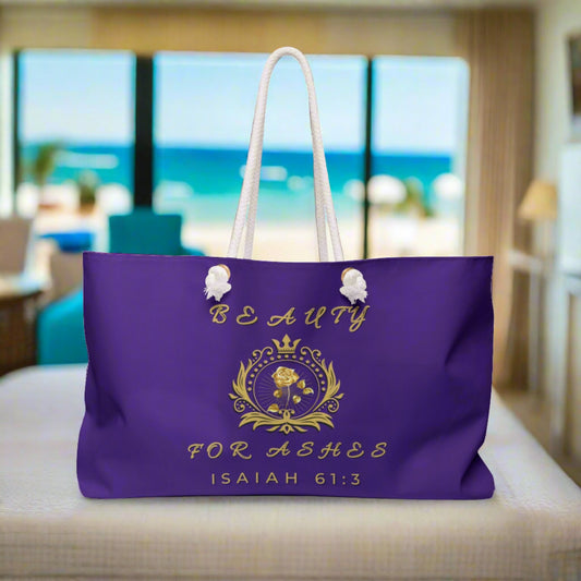 "Beauty for Ashes" Collection: Isaiah 61:3 Weekender Bag